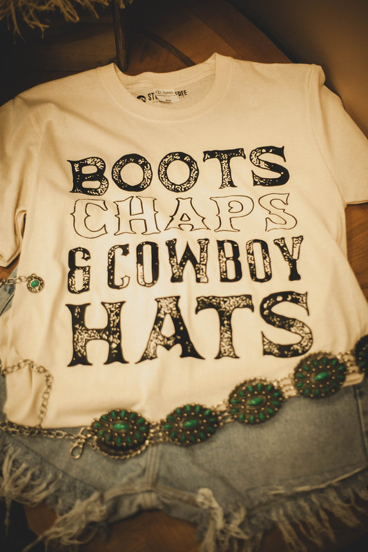 Boots Chaps & Cowboy Hats Tee