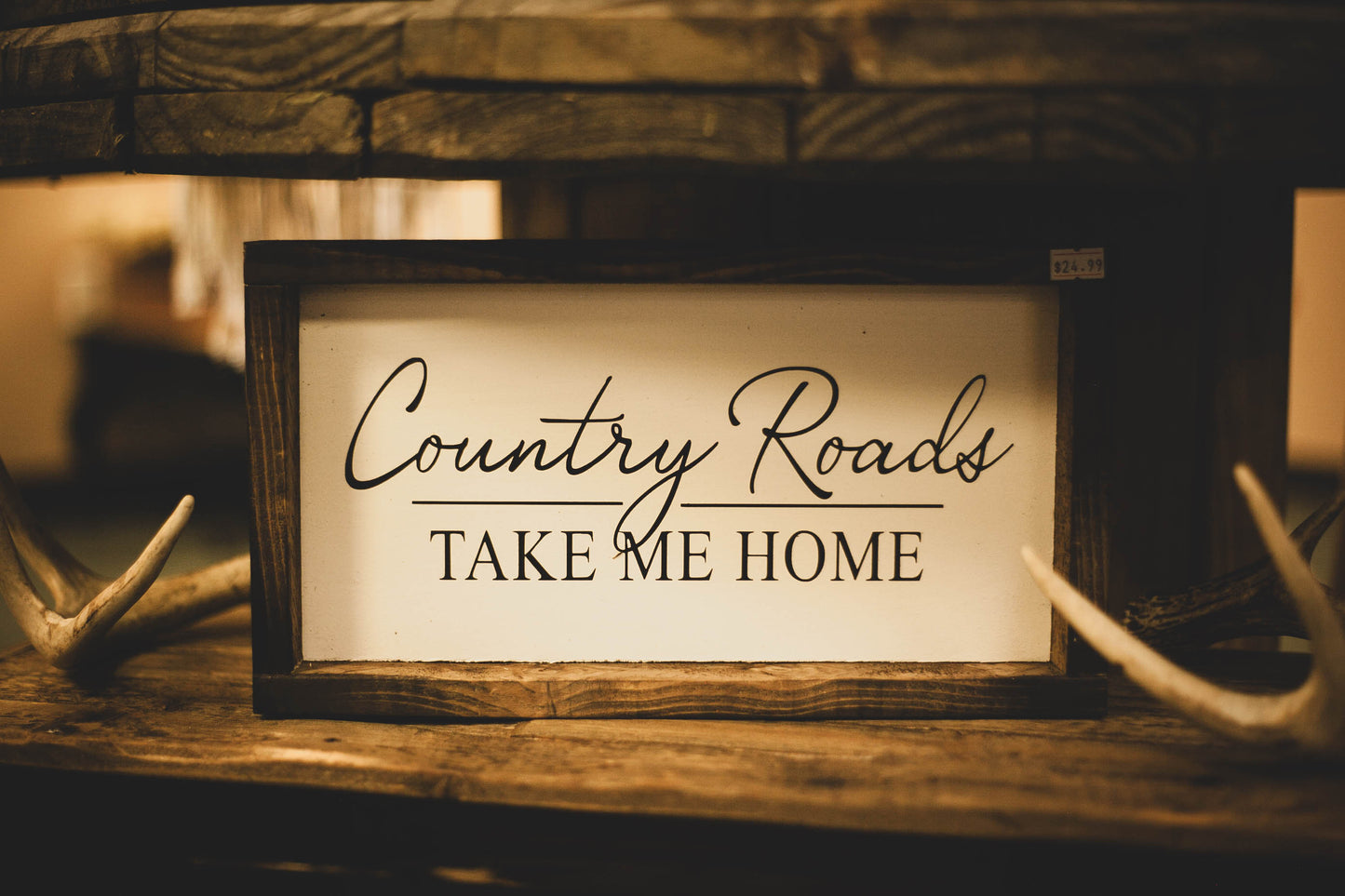 Country Roads Take Me Home Farmhouse Sign 7x13